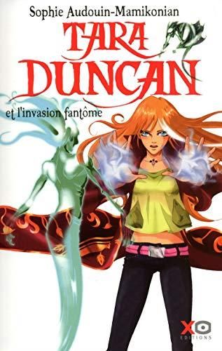 07 - tara duncan - l'invasion fantôme