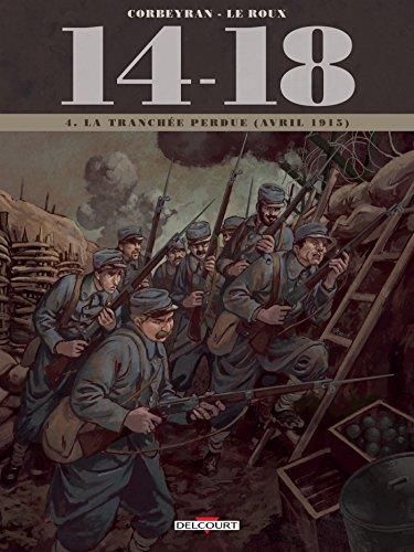 14 - 18 - 4 - la tranchée perdue (avril 1915)