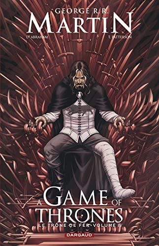 A game of thrones  - le trône de fer - iv -